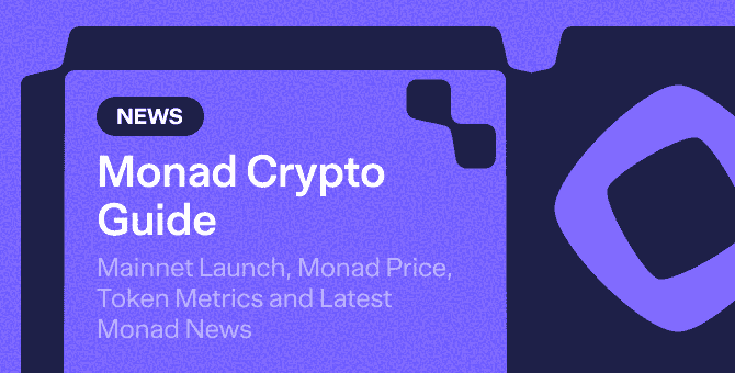 Monad Crypto Guide: Mainnet Launch, Monad Price, Token Metrics and Latest Monad News